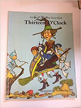 Thirteen O'clock by Enid Blyton