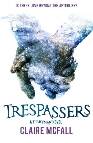 Trespassers by Claire McFall