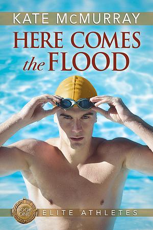 Here Comes the Flood by Kate McMurray