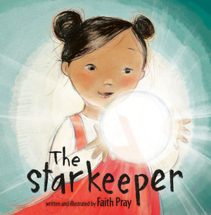 The Starkeeper by Faith Pray