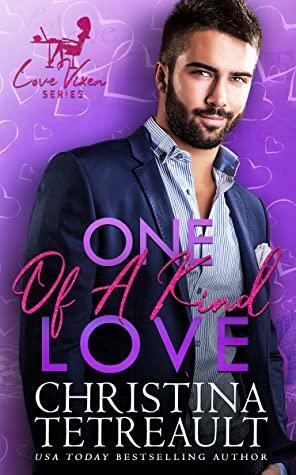 One Of A Kind Love by Christina Tetreault