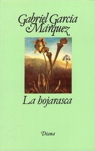 La hojarasca by Gabriel García Márquez