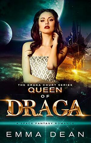 Queen of Draga by Emma Dean