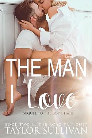 The Man I Love by Taylor Sullivan