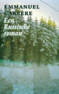 Een Russische roman by Emmanuel Carrère
