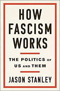 Facha: Cómo funciona el fascismo y cómo ha entrado en tu vida by Jason Stanley