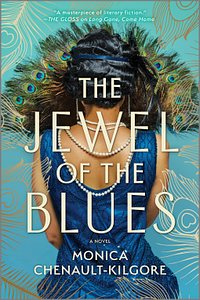 The Jewel of the Blues by Monica Chenault-Kilgore