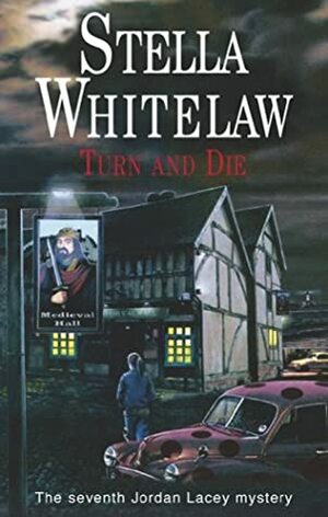 Turn and Die by Stella Whitelaw