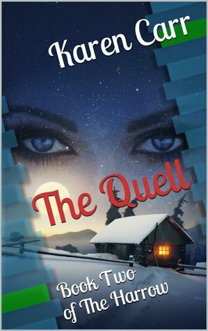 The Quell (The Harrow Book Two) by Karen Carr