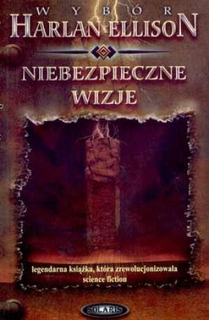  Niebezpieczne wizje by Harlan Ellison