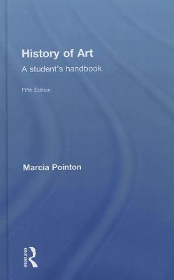 History of Art: A Student's Handbook by Marcia Pointon