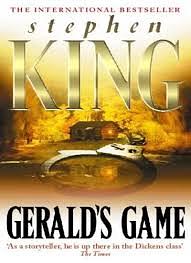 Gerald's Game  by Stephen King