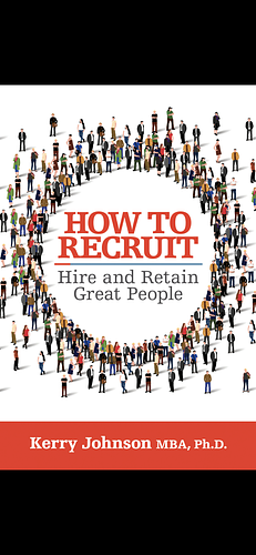 How to Recruit by Kerry Johnson