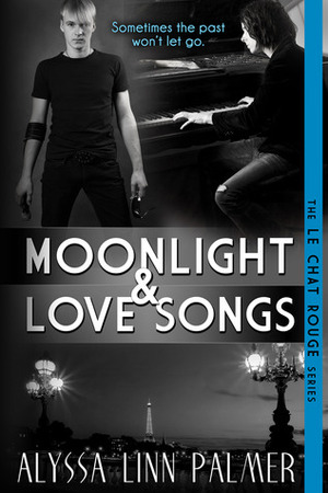 Moonlight & Love Songs by Alyssa Linn Palmer
