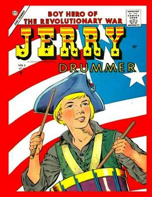 Jerry Drummer v3 #10: The Boy Hero of the Revolutionary War by Charlton Comics