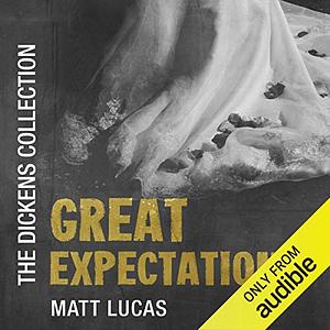 Great Expectations: The Dickens Collection: An Audible Exclusive Series by Charles Dickens