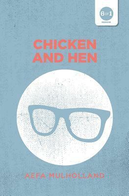 Chicken and Hen by Aefa Mulholland