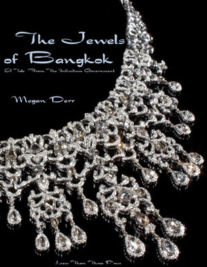 The Jewels of Bangkok by Megan Derr
