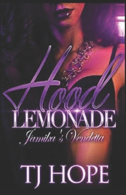 Hood Lemonade Jamika's Vendetta by T.J. Hope