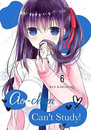 Ao-chan Can't Study! Vol. 6 by カワハラ 恋, Ren Kawahara