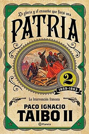 Patria 2 by Paco Ignacio Taibo II