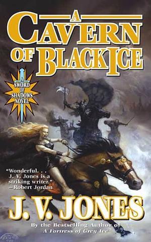 A Cavern of Black Ice by J.V. Jones