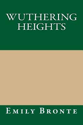 Wuthering Heights by Emily Brontë