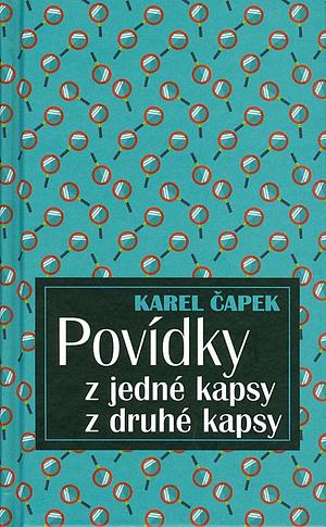 Povídky z jedné kapsy: Povídky z druhé kapsy by Karel Čapek