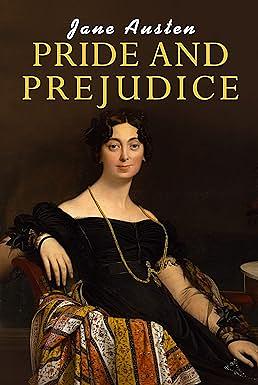 Pride and Prejudice  by Jane Austen