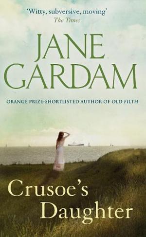 Crusoe's Daughter by Jane Gardam