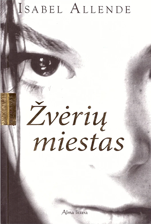 Žvėrių miestas by Isabel Allende