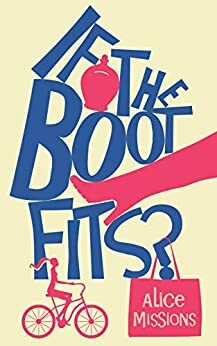 If the Boot Fits? by Alice Missions