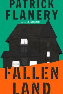 Fallen Land by Patrick Flanery