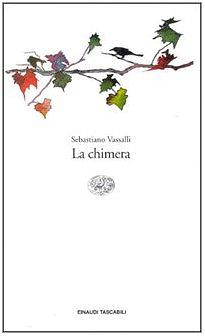 La chimera by Sebastiano Vassalli