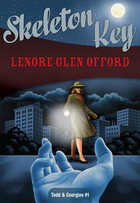 Skeleton Key: Todd & Georgine by Lenore Glen Offord