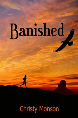 Banished by Christy Monson