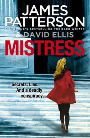 Mistress by David Ellis, James Patterson