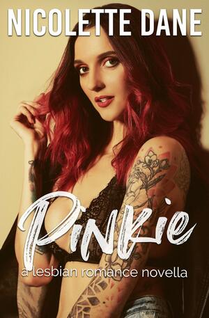 Pinkie by Nicolette Dane