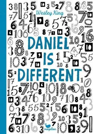 Daniel is different by Wesley King