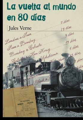 La vuelta al mundo en 80 dias (Spanish Edition) by Jules Verne