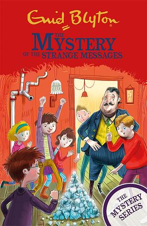 The Mystery of the Strange Messages by Enid Blyton