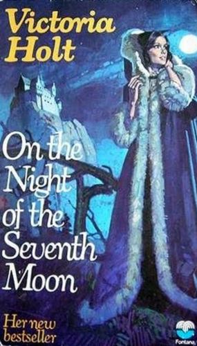 On the Night of the Seventh Moon by Victoria Holt