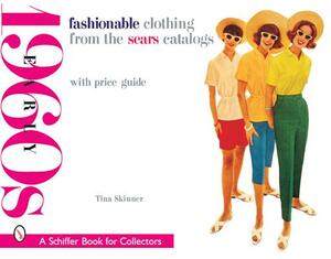 Fashionable Clothing from the Sears Catalogs: Late 1960s by Tina Skinner