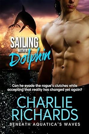 Sailing with a dolphin  by Charlie Richards