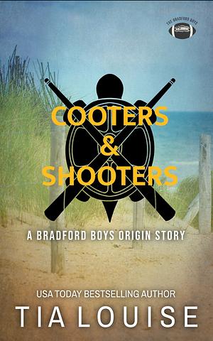 Cooters & Shooters by Tia Louise