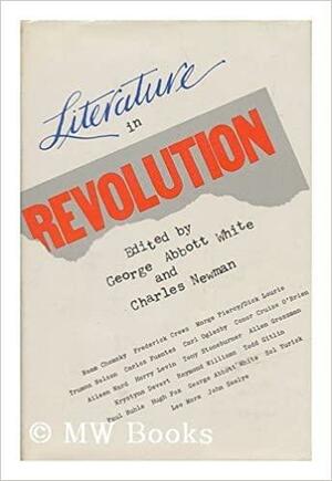 Literature in Revolution by Charles Newman, George Abbott White