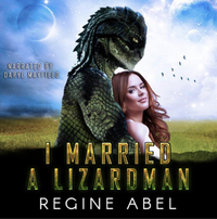 I Married A Lizardman by Regine Abel