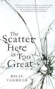 The Scatter Here is Too Great by Bilal Tanweer