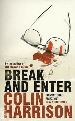 Break And Enter by Colin Harrison