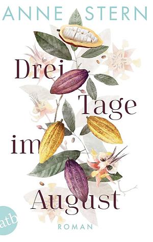 Drei Tage im August by Anne Stern